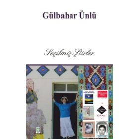 Seçilmiş Şiirler - Gülbahar Ünlü