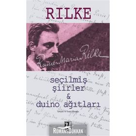 SEÇİLMİŞ ŞİİRLER VE DUINO AĞITLARI - RAINER MARIA RILKE