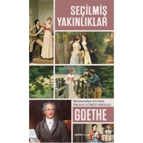 Seçilmiş Yakınlıklar - Johann Wolfgang Goethe
