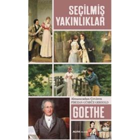 Seçilmiş Yakınlıklar - Johann Wolfgang Goethe