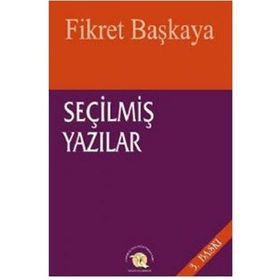 Seçilmiş Yazılar - Fikret Başkaya