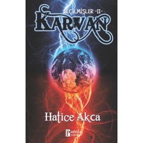 Seçilmişler 2 - Karvan Hatice Akca