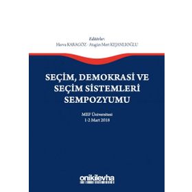 Seçim Demokrasi ve Seçim Sistemleri Sempozyumu / Kolektif / On İki Levha Yayıncılık