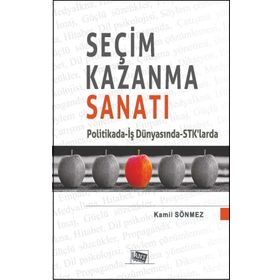 Seçim Kazanma Sanatı / Kamil Sönmez