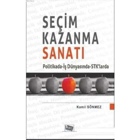 Seçim Kazanma Sanatı / Kamil Sönmez