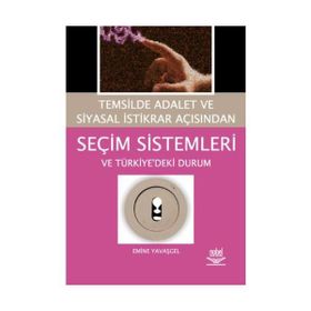 SEÇİM SISTEMLERI VE TÜRKİYE'DE SEÇİMLER - BANU ÖREN; ÜLKÜ VARLIK