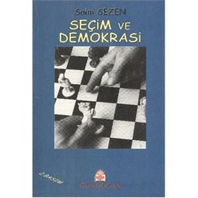 Seçim ve Demokrasi - Saim Sezen