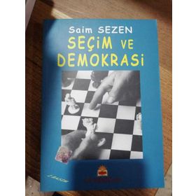Seçim ve Demokrasi - Saim Sezen