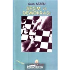 Seçim ve Demokrasi - Saim Sezen
