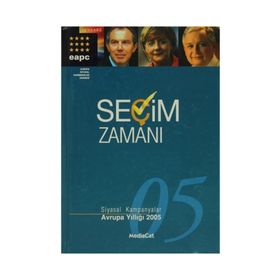 SEÇİM ZAMANI SIYASAL KAMPANYALAR / AVRUPA YILLIĞI 2005 (CILTLI) - PAV BAINES, HANS ANKER