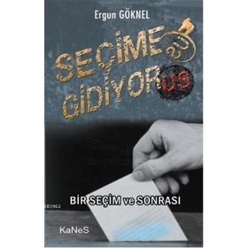 SEÇIME GIDIYOR - GENEL