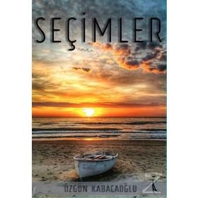 Seçimler - Özgün Kabacaoğlu