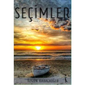 Seçimler - Özgün Kabacaoğlu