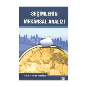 SEÇİMLERİN MEKANSAL ANALIZI - SELVER ÖZÜZEN KAHRAM