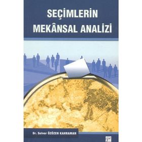 SEÇİMLERİN MEKANSAL ANALIZI - SELVER ÖZÜZEN KAHRAM