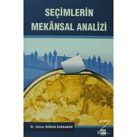 SEÇİMLERİN MEKANSAL ANALIZI - SELVER ÖZÜZEN KAHRAM