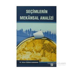 SEÇİMLERİN MEKANSAL ANALIZI - SELVER ÖZÜZEN KAHRAM