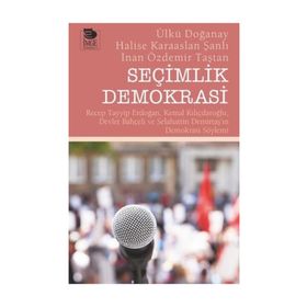 Seçimlik Demokrasi - Ülkü Doğanay