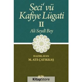 Seci'vü Kafiye Lügati - Ali Seydi Bey
