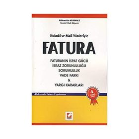 Seçkin Hukuki ve Mali Yönleriyle Fatura