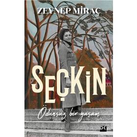 Seçkin - Ödünsüz Bir Yaşam - Zeynep Miraç