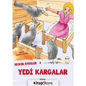 Seçkin Öyküler 2 - Yedi Kargalar - Murat Sevinç