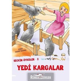 Seçkin Öyküler 2 - Yedi Kargalar - Murat Sevinç