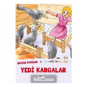 Seçkin Öyküler 2 - Yedi Kargalar - Murat Sevinç