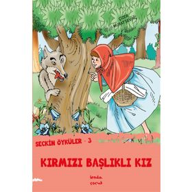 Seçkin Öyküler 3 - Kırmızı Başlıklı Kız - Murat Sevinç