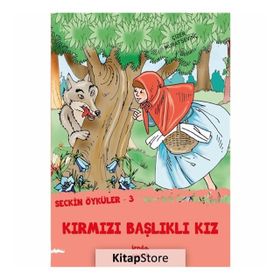 Seçkin Öyküler 3 - Kırmızı Başlıklı Kız - Murat Sevinç