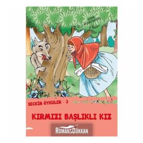 Seçkin Öyküler 3 - Kırmızı Başlıklı Kız - Murat Sevinç