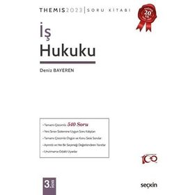 Seçkin Themis İş Hukuku Soru Kitabı - Deniz Bayeren 2020 Seçkin Yayınevi
