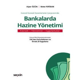 Seçkin Yayıncılık Bankalarda Hazine Yönetimi Alper Özün Mete Feridun