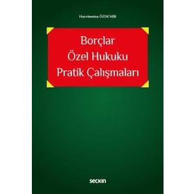 Seçkin Yayıncılık - Borçlar Özel Hukuku Pratik Çalışmaları
