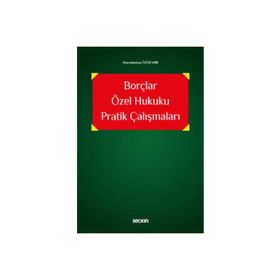 Seçkin Yayıncılık - Borçlar Özel Hukuku Pratik Çalışmaları