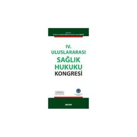 Seçkin Yayıncılık IV. Uluslararası Sağlık Hukuku Kongresi - Hamit İ. Hancı