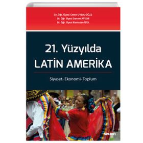 Seçkin Yayınevi 21. Yüzyılda Latin Amerika