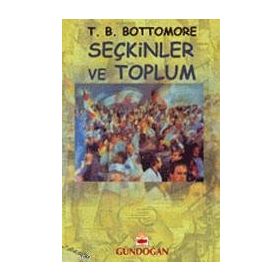 Seçkinler ve Toplum - t bottomore
