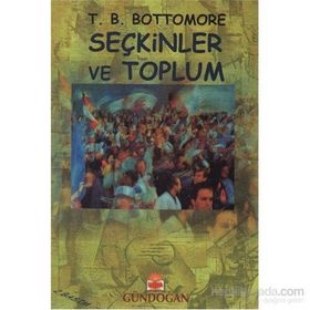 Seçkinler ve Toplum - t bottomore
