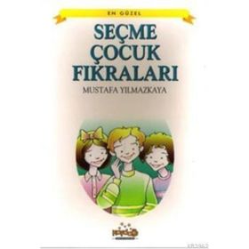 SEÇME ÇOCUK FIKRALARI - MUSTAFA YILMAZKAYA
