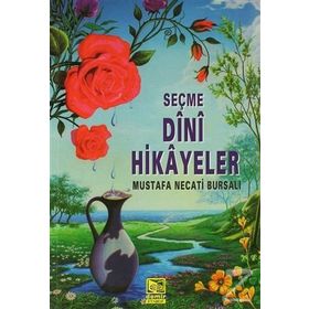 SEÇME DINI HIKAYELER - MUSTAFA NECATI BURSALI