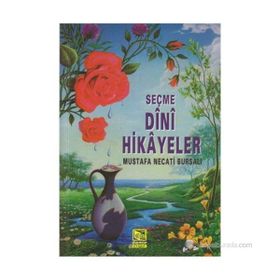 SEÇME DINI HIKAYELER - MUSTAFA NECATI BURSALI