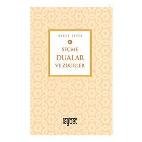 Seçme Dualar ve Zikirler - Hakkı Sevgi