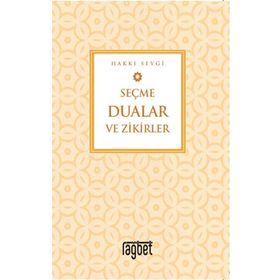 Seçme Dualar ve Zikirler - Hakkı Sevgi