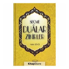 Seçme Dualar Zikirler - Hakkı Sevgi