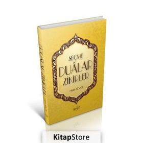 Seçme Dualar Zikirler - Hakkı Sevgi