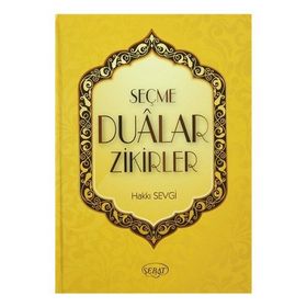 Seçme Dualar Zikirler - Hakkı Sevgi