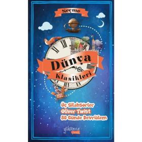 Seçme Dünya Klasikeri Üç Silahşörler - Oliver Twist - 80 Günde Devrialem - kollektif