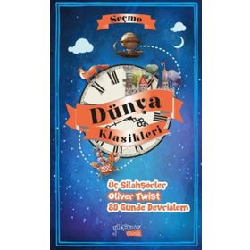 Seçme Dünya Klasikeri Üç Silahşörler - Oliver Twist - 80 Günde Devrialem - kollektif