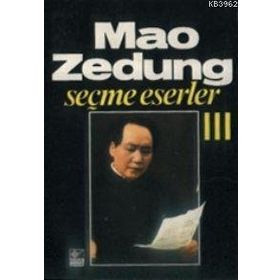 SEÇME ESERLER 3 - MAO ZEDUNG